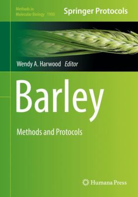Barley : Methods and Protocols