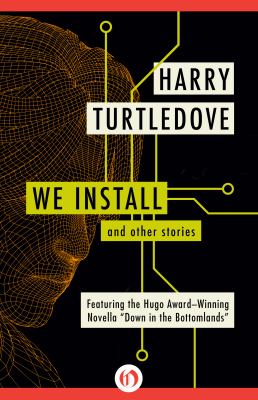 We Install : And Other Stories