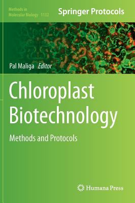 Chloroplast Biotechnology : Methods and Protocols