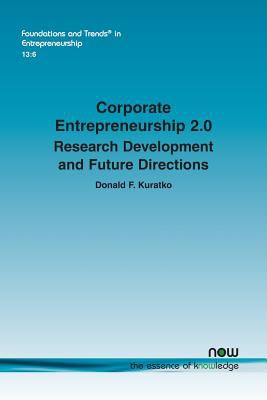 Corporate Entrepreneurship 2. 0 : Research Development and Future Directions