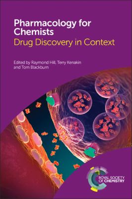 Pharmacology for Chemists : Drug Discovery in Context