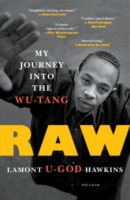 Raw : My Journey into the Wu-Tang