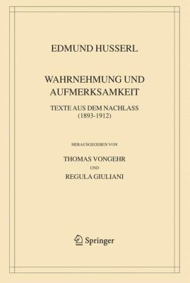 Wahrnehmung und Aufmerksamkeit : Texte aus dem Nachlass (1893-1912)