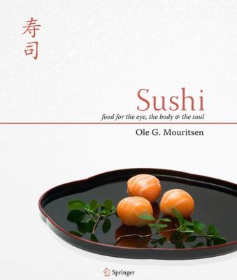 Sushi - Food for Eye, the Body and the Soul
