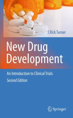 New Drug Development : An Introduction to Clinical Trials