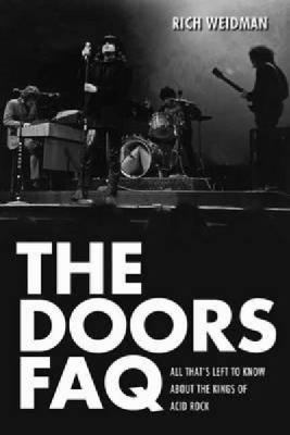 The Doors FAQ : All That's Left to Know about the Kings of Acid Rock