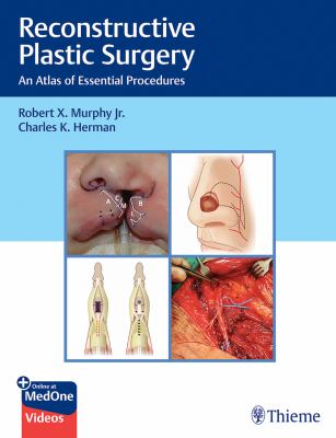Reconstructive Plastic Surgery : An Atlas of Essential Procedures