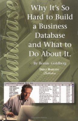 Why It's So Hard to Build a Business Database and What to Do about It