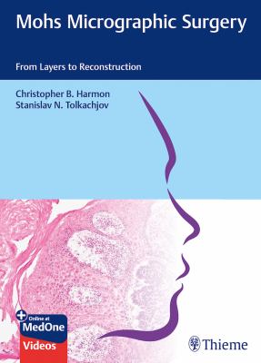 Mohs Micrographic Surgery : From Layers to Reconstruction