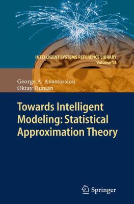 Towards Intelligent Modeling : Statistical Approximation Theory