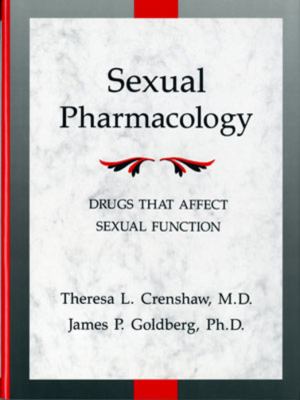 Sexual Pharmacology : Drugs That Affect Sexual Function