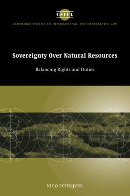Sovereignty over Natural Resources : Balancing Rights and Duties