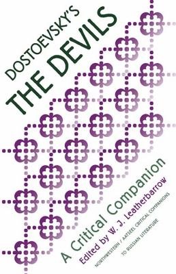 Dostoevsky's the Devils : A Critical Companion