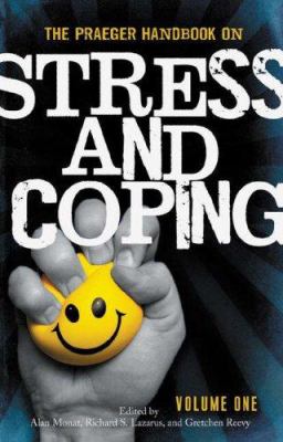 The Praeger Handbook on Stress and Coping