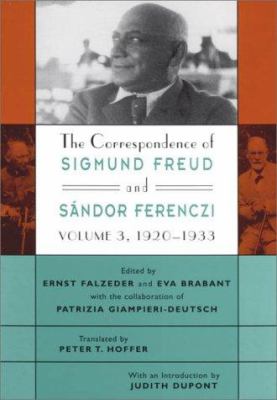 The Correspondence of Sigmund Freud and Sandor Ferenczi : 1920-1933