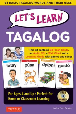 Let's Learn Tagalog Kit : A Fun Guide for Children's Language Learning (Flashcards, Audio CD, Games and Songs, Learning Guide and Wall Chart)
