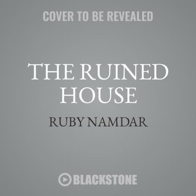 The Ruined House : A Novel