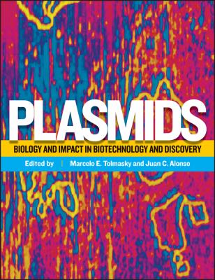 Plasmids : Biology and Impact in Biotechnology and Discovery