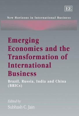 Emerging Economies and the Transformation of International Business