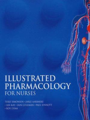 Illustrated Pharmacology for Nurses