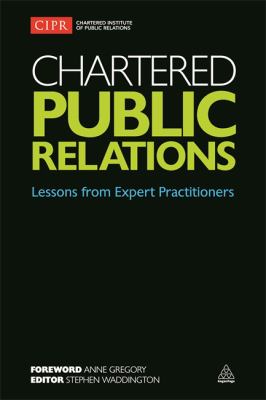 Chartered Public Relations : Lessons from Expert Practitioners