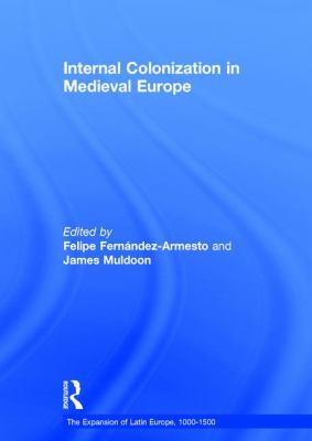 Internal Colonization in Medieval Europe