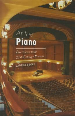 At the Piano : Interviews with 21st-Century Pianists