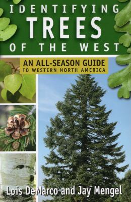 Identifying Trees of the West : An All-Season Guide to Western North America