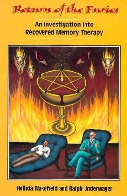 Return of the Furies : An Investigation into Recovered Memory Therapy