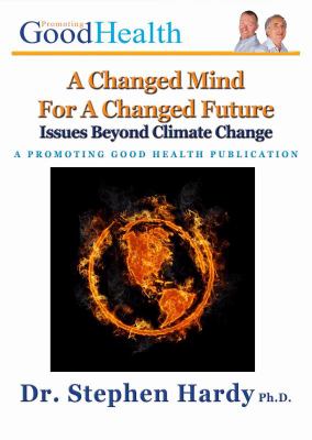 A Changed Mind for a Changed Future : Issues Beyond Climate Change