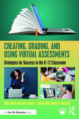 Creating Grading and Using Virtual Assessments