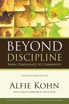 Beyond Discipline : From Compliance to Community