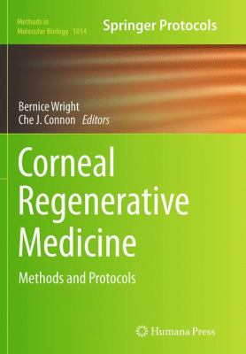 Corneal Regenerative Medicine : Methods and Protocols