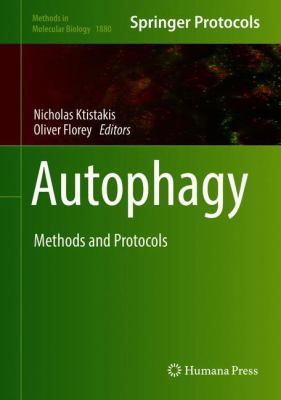Autophagy : Methods and Protocols