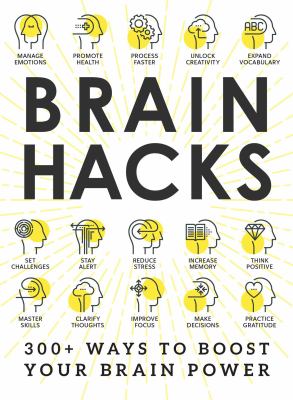 Brain Hacks : 200+ Ways to Boost Your Brain Power