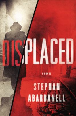 Displaced : A Novel