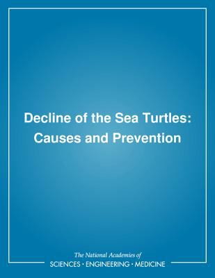 The Decline of Sea Turtles : Causes and Preventions