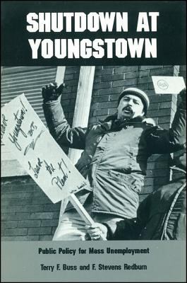 Shutdown at Youngstown : Public Policy for Mass Unemployment