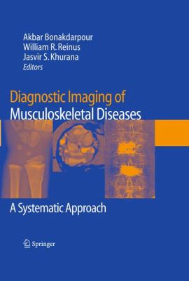 Diagnostic Imaging of Musculoskeletal Diseases : A Systematic Approach