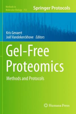 Gel-Free Proteomics : Methods and Protocols