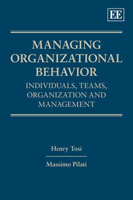Managing Organizational Behaviour : Individuals, Teams, Organization and Management