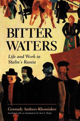 Bitter Waters : Life and Work in Stalin's Russia
