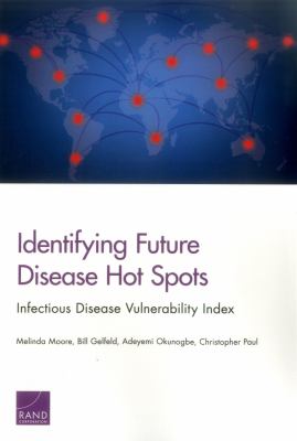 Identifying Future Disease Hot Spots : Infectious Disease Vulnerability Index