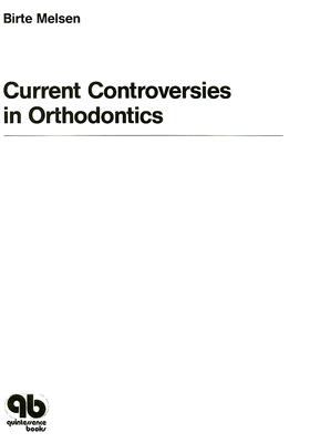Current Controversies in Orthodontics