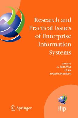 Research and Practical Issues of Enterprise Information Systems : IFIP TC 8 International Conference on Research and Practical Issues of Enterprise Information Systems (CONFENIS 2006) April 24-26, 2006, Vienna, Austria