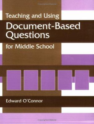 Teaching and Using Document-Based Questions for Middle School