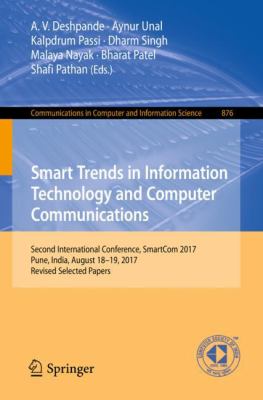 Smart Trends in Information Technology and Computer Communications : Second International Conference, SmartCom 2017, Pune, India, August 18-19, 2017, Revised Selected Papers