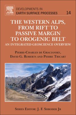 The Western Alps, from Rift to Passive Margin to Orogenic Belt : An Integrated Geoscience Overview