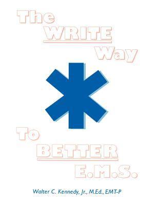 The Write Way to Better E. M. S.