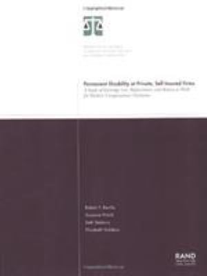 Permanent Disability at Private, Self-Insured Firms : A Study of Earnings Loss, Replacement and Return to Work for Workers' Compensation Claimants